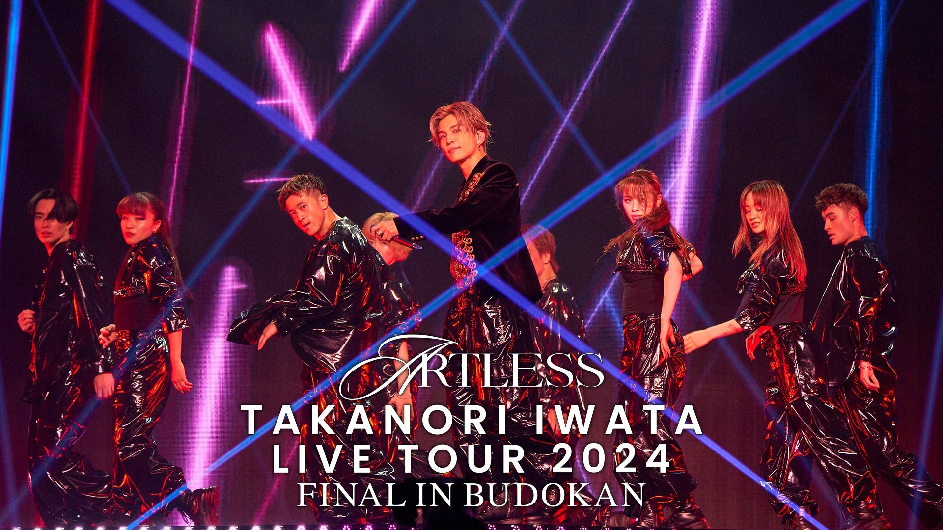 ARTLESS TAKANORI IWATA LIVE TOUR 2024 FINAL IN BUDOKAN