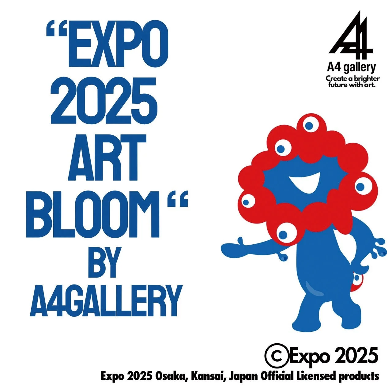 EXPO 2025 ART BLOOM BY A4GALLERYのロゴとミャクミャク