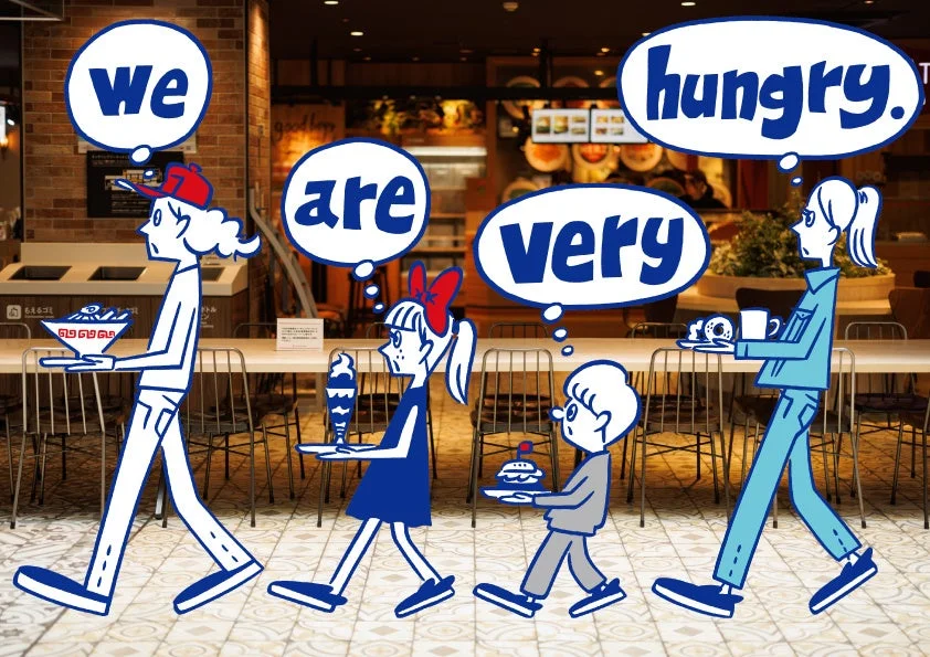 「we are very hungry.」という吹き出しと共に、空腹の家族がフードコートでラーメンやハンバーガーなどの食事を運ぶ様子を描いたポップなイラストです。