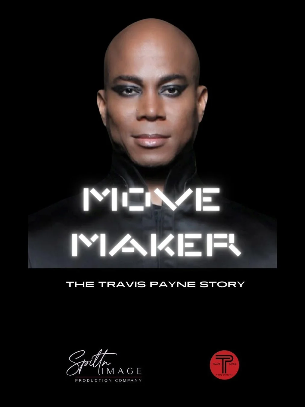 MOVE MAKER The Travis Payne Story