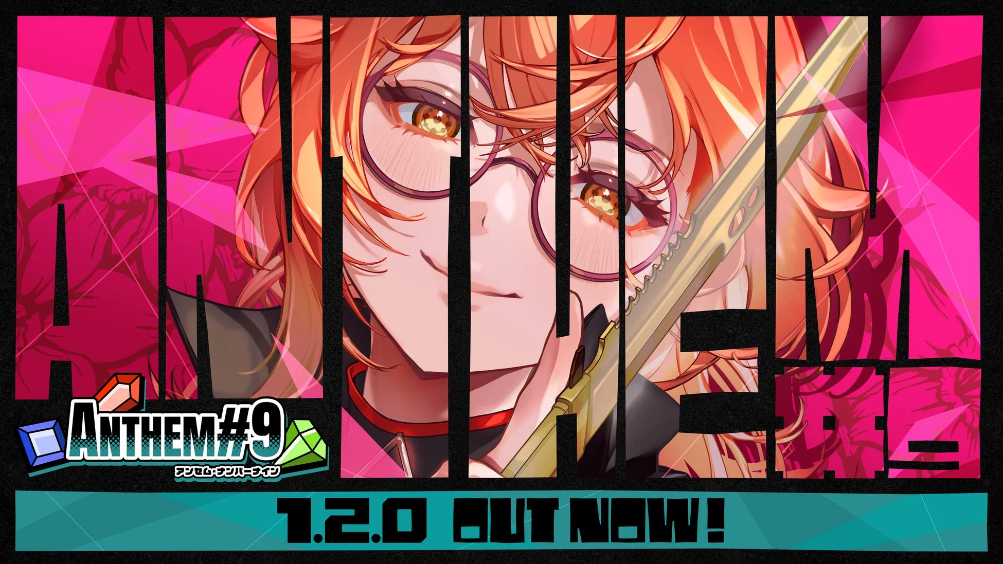 ANTHEM#9 アンセム・ナンバーナイン 1.2.0 OUT NOW!