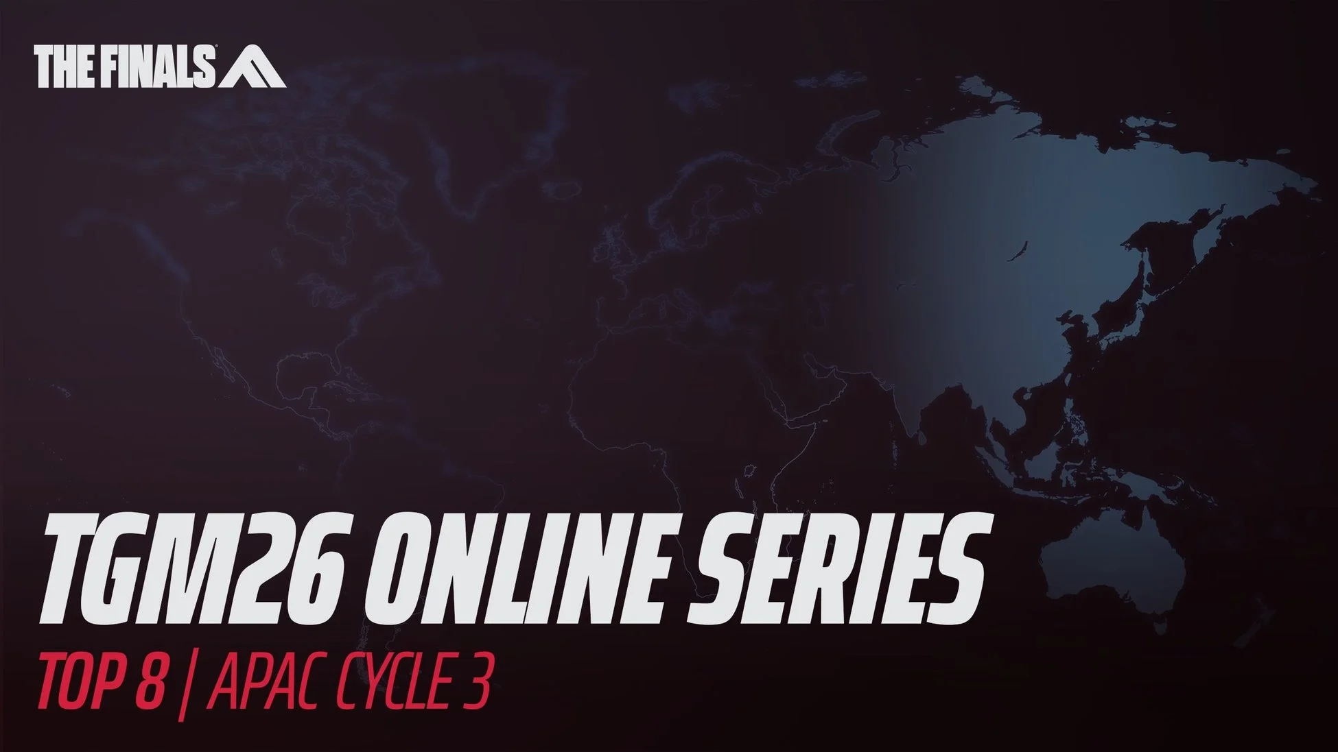 THE FINALS TGM26 ONLINE SERIES TOP 8 | APAC CYCLE 3