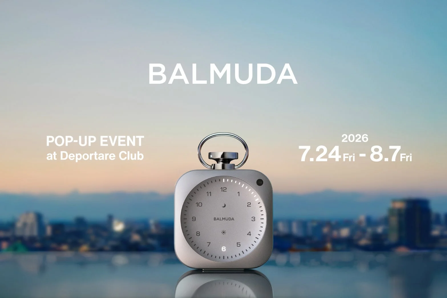 BALMUDA POP-UP EVENT at Deportare Club