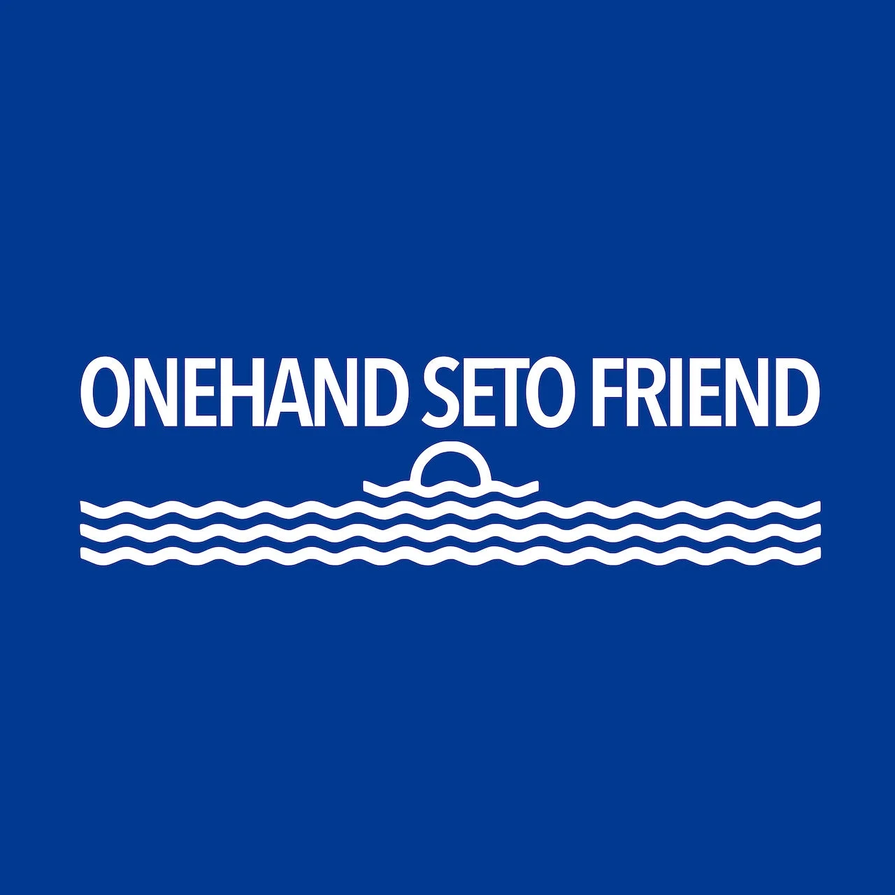 青い背景に「ONEHAND SETO FRIEND」という白い文字と、波と昇る太陽（または月）を組み合わせたロゴマークが描かれています。海や友情を連想させるデザインです。